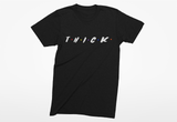 T.H.I.C.K. unisex T-shirt